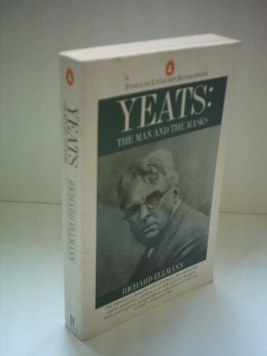 Beispielbild fr Yeats: The Man and the Masks (Literary Biographies S.) zum Verkauf von WorldofBooks