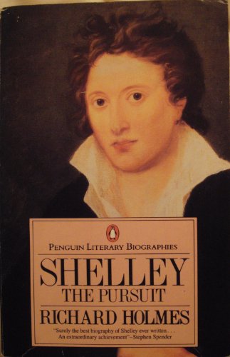 Stock image for Shelley: The Pursuit (Literary Biographies S.) for sale by WorldofBooks