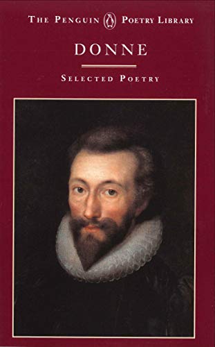 Stock image for John Donne: A Selection of His Poetry (Poetry Library) for sale by Reuseabook