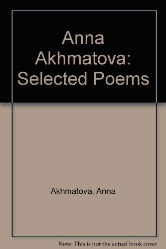 Stock image for Akhmatova: Selected Poems for sale by HPB Inc.