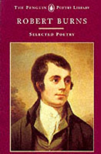 Stock image for Robert Burns: Selected Poetry (The Penguin Poetry Library) for sale by Alexander's Books