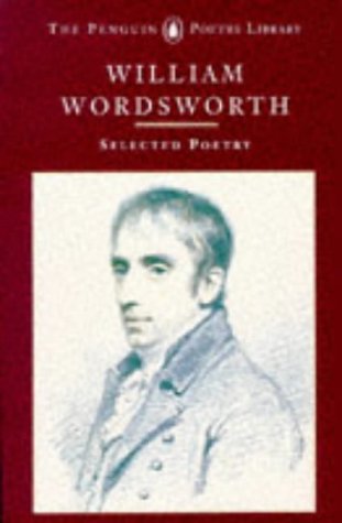 Beispielbild fr Wordsworth: Selected Poetry (Poetry Library, Penguin) zum Verkauf von Books From California