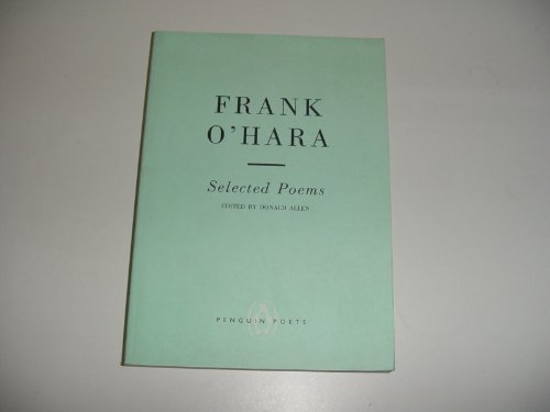 Selected Poems (Penguin Poets) (9780140587104) by Frank O'Hara