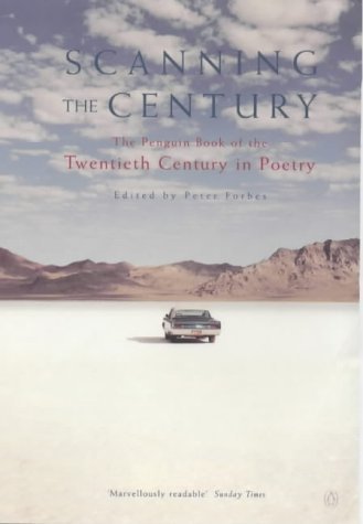 Stock image for Scanning the Century : The Penguin Book of the Twentieth Century in Poetry for sale by Better World Books: West