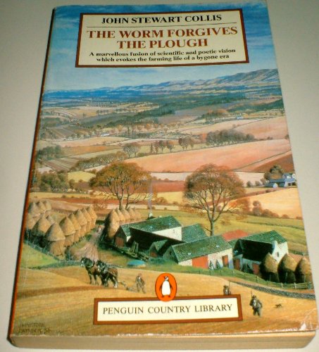 Beispielbild fr The Worm Forgives the Plough (Country Library) zum Verkauf von WorldofBooks