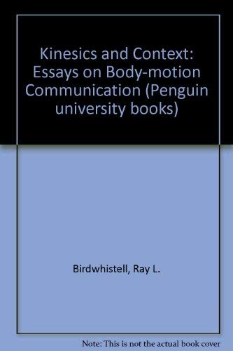 9780140600247: Kinesics And Context: Essays On Body-Motion Communication