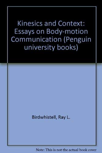 9780140600247: Kinesics and Context: Essays on Body-motion Communication (Penguin university books)