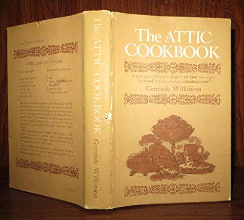 Imagen de archivo de The Attic Cookbook a la venta por Gil's Book Loft