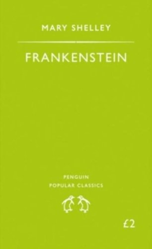 Imagen de archivo de Frankenstein (Penguin Popular Classics) a la venta por SecondSale