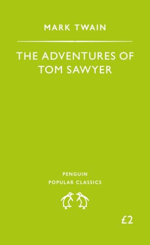 Stock image for THE ADVENTURES OF TOM SAWYER Paperback Novel (Mark Twain - Penguin Popular Classics - 1994) for sale by Comics Monster
