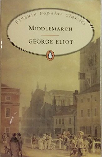 Stock image for Middlemarch (Penguin Popular Classics) for sale by SecondSale