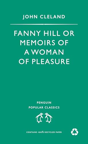 Beispielbild fr Fanny Hill: Or Memoirs of a Woman of Pleasure (Penguin Popular Classics) zum Verkauf von AwesomeBooks