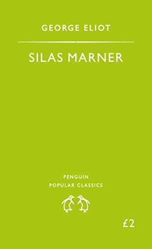 Stock image for Silas Marner: The Weaver of Raveloe (Penguin Popular Classics) for sale by AwesomeBooks