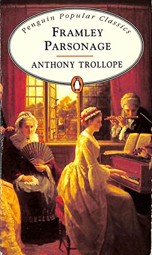 Framley Parsonage (Penguin Popular Classics) - Anthony Trollope