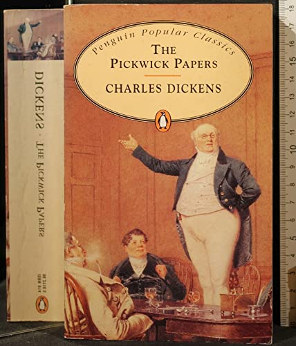 Pickwick Papers (Penguin Popular Classics) - Charles, Dickens