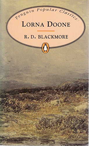 Lorna Doone (Penguin Popular Classics) - R. D. Blackmore