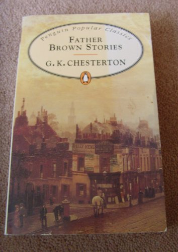 Imagen de archivo de Father Brown Stories (Penguin Popular Classics) a la venta por AwesomeBooks