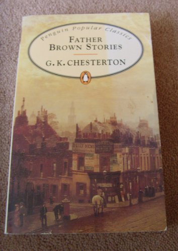 Stock image for Father Brown Stories (Penguin Popular Classics) for sale by SecondSale