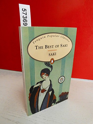 9780140621341: The Best of Saki (Penguin Popular Classics)