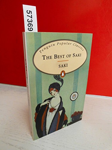 Stock image for The Best of Saki (Penguin Popular Classics) for sale by Half Price Books Inc.