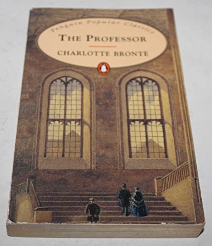 Stock image for The Professor (Penguin Popular Classics) for sale by WorldofBooks