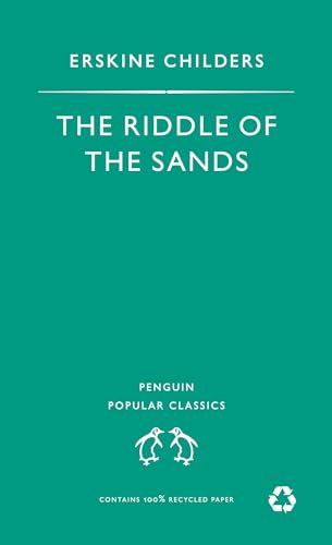 Stock image for Riddle of the Sands: A Record of Secret Service (Penguin Popular Classics) for sale by Bluff Books