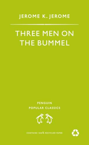 Three Men on the Bummel (Penguin Popular Classics) - Jerome, Jerome K.