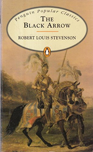 9780140621648: The Black Arrow (Penguin Popular Classics)