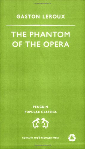 Beispielbild fr The Phantom of the Opera (Penguin Popular Classics) zum Verkauf von AwesomeBooks