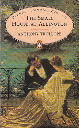 9780140621778: The Small House at Allington (Penguin Popular Classics)