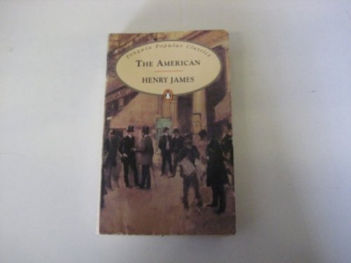 Beispielbild fr The American (Penguin Popular Classics) zum Verkauf von AwesomeBooks