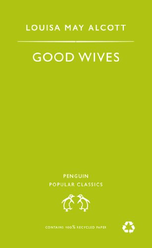 Beispielbild fr Good Wives (Penguin Popular Classics) zum Verkauf von Wonder Book