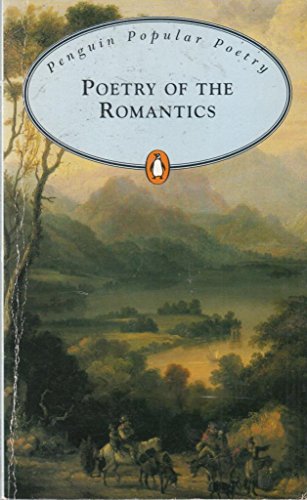 Imagen de archivo de Selected Romantic Poetry (Penguin Popular Classics) a la venta por ThriftBooks-Dallas