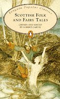 Stock image for Scottish Folk and Fairy Tales (Penguin Popular Classics) for sale by SecondSale