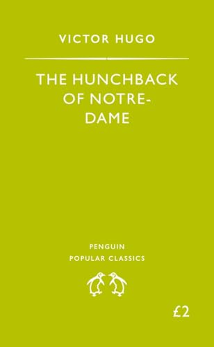 Beispielbild fr The Hunchback of Notre-Dame (Penguin Popular Classics) zum Verkauf von AwesomeBooks