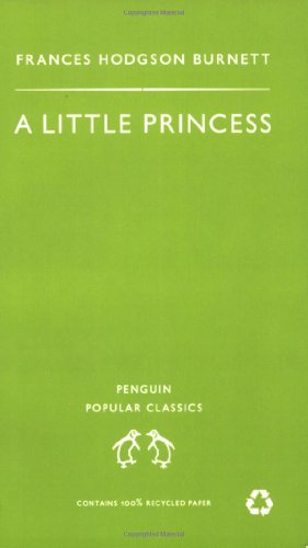 Beispielbild fr A Little Princess: The Story of Sara Crewe (Penguin Popular Classics) zum Verkauf von AwesomeBooks