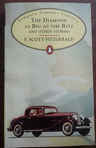 Imagen de archivo de The Diamond as Big as the Ritz and Other Stories. F. Scott Fitzgerald a la venta por ThriftBooks-Dallas