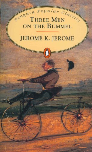Three Men on the Bummel - Jerome Jerome