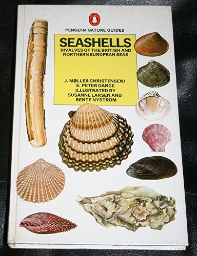 Stock image for Seashells: Bivalves of the British And Nothern European Seas: Bivalves of the British and Northern European Seas (Penguin nature guides) for sale by Reuseabook