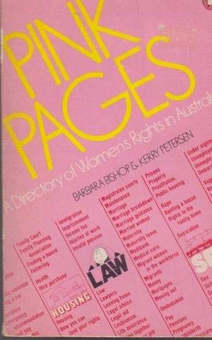 Beispielbild fr PINK PAGES: A DIRECTORY OF WOMEN'S RIGHTS IN AUSTRALIA. zum Verkauf von Cambridge Rare Books