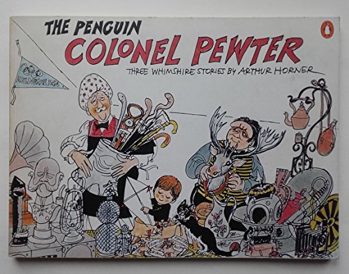 Stock image for The Penguin Colonel Pewter: Three Stories from Whimshire for sale by WorldofBooks