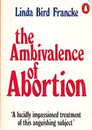 Imagen de archivo de The ambivalence of abortion a la venta por Syber's Books