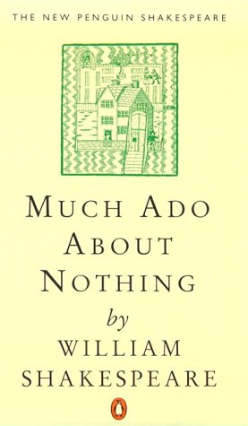 Beispielbild fr Much Ado about Nothing (The Penguin Shakespeare) zum Verkauf von BooksRun