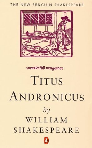 Beispielbild fr Titus Andronicus (New Penguin Shakespeare S.) zum Verkauf von WorldofBooks