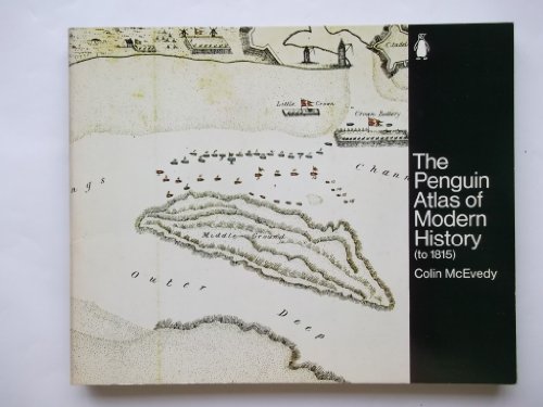 Imagen de archivo de The Penguin Atlas of Modern History: To 1815 (Hist Atlas) a la venta por Books of the Smoky Mountains
