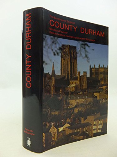 Imagen de archivo de County Durham (The Buildings of England) a la venta por Brit Books