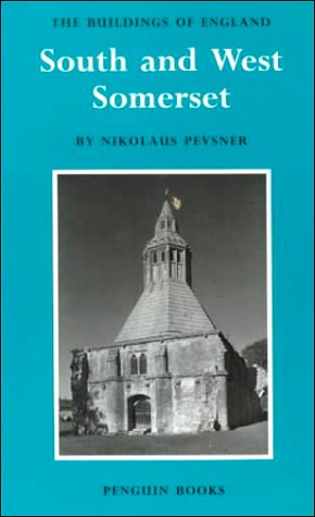 Stock image for South and West Somerset (The Buildings of England Series No. 14) for sale by WorldofBooks