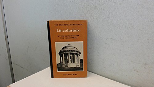 Lincolnshire (The Buildings of England) (9780140710274) by Pevsner, Nikolaus; Harris, John; Antram, Nicholas