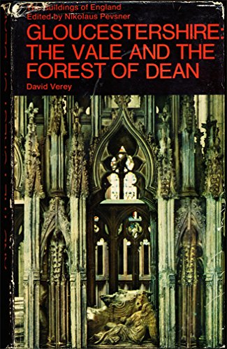 Imagen de archivo de Gloucestershire: The Vale and the Forest of Dean (The Buildings of England) a la venta por WorldofBooks