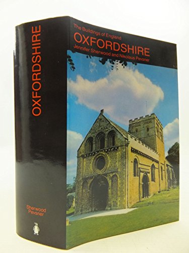 Oxfordshire (The Buildings of England) - Nikolaus Pevsner